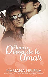 Livro Nunca Deixei de te Amar
