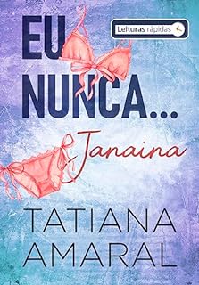 Livro Eu Nunca... Janaína #Leituras Rápidas: Série Eu Nunca