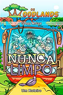 Livro NUNCA LIMPO: Episódio 49 (Os Woodlands em português)