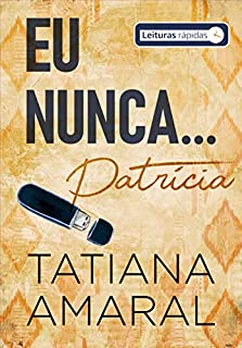 Livro Eu Nunca... Patrícia (Leituras Rápidas): Série Eu Nunca