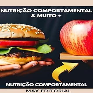 Livro Nutrição Comportamental & MUITO + (Nutrição Comportamental - Saúde & Vida Livro 1)