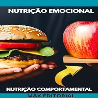 Livro Nutrição Emocional (Nutrição Comportamental - Saúde & Vida Livro 1)
