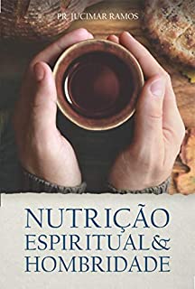 Livro NUTRIÇÃO ESPIRITUAL & HOMBRIDADE