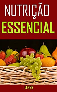 Livro Nutrição Essencial: E-book Nutrição Essencial