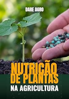 Livro NUTRIÇÃO DE PLANTAS NA AGRICULTURA