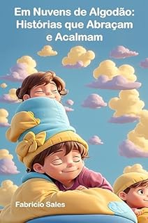 Livro Em Nuvens de Algodão: Histórias que Abraçam e Acalmam