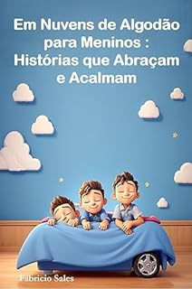 Livro Em Nuvens de Algodão para Meninos: Histórias que Abraçam e Acalmam