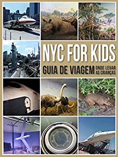 Livro NYC for Kids: Guia de Viagem - Onde Levar As Crianças