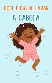 Oba hoje é dia de lavar a cabeça! (Rotinas que abraçam)
