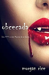 Livro Obcecada (Livro #12 da série Memórias de Um Vampiro)