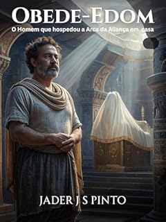 Livro Obede-Edom : O homem que hospedou a Arca da Aliança em casa