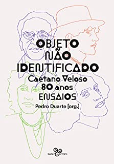 Livro Objeto não identificado: Caetano Veloso 80 anos - Ensaios