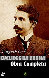 Livro Obra Completa de Euclides da Cunha: Volume Único. Inclui "Os Sertões", "A Nossa Vendeia", "Canudos: Diário de uma expedição", "Peru versus Bolívia", "Contrastes ... de Confrontos" e mais (Edição Definitiva)