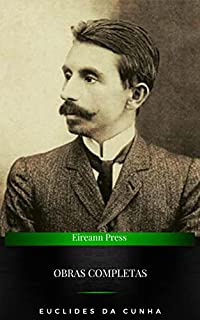 Livro Obra Completa de Euclides da Cunha: Volume Único. Inclui “Os Sertões”, “A Nossa Vendeia”, “Canudos: Diário de uma expedição”, "Peru versus Bolívia", "Contrastes ... de Confrontos" e mais (Edição Definitiva)