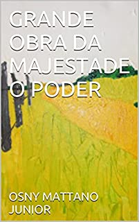 Livro GRANDE OBRA DA MAJESTADE O PODER
