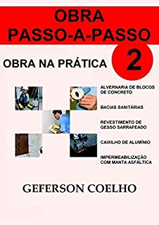 Livro Obra Passo a Passo - Volume 2: Obra na Prática