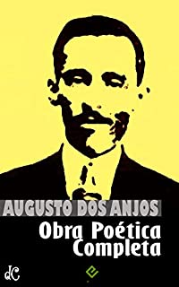 Livro Obra Poética Completa: "Eu e outras poesias" e a obra imatura (Edição Definitiva)