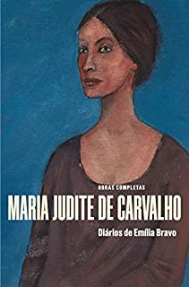 Livro Obras Completas de Maria Judite de Carvalho - Vol. VI - Diários de Emília Bravo