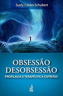 Obsessão / Desobsessão
