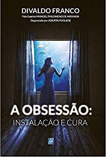 Livro A Obsessão: Instalação e Cura