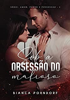 Sob a Obsessão do Mafioso