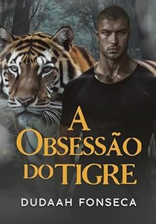 Livro A OBSESSÃO DO TIGRE