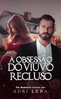 Livro A obsessão do viúvo recluso - Uma herdeira surpresa: (1 da série - Os Viúvos de Seatlle)