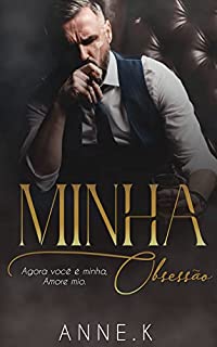 Livro Minha Obsessão: Você agora me pertence, Amore mio.