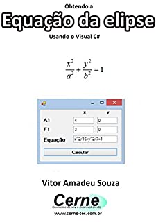 Obtendo a Equação da elipse  Usando o Visual C#