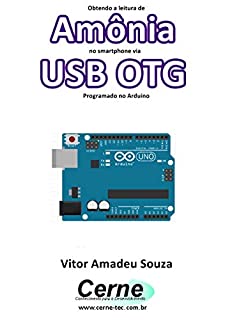 Livro Obtendo a leitura de Amônia no smartphone via USB OTG Programado no Arduino
