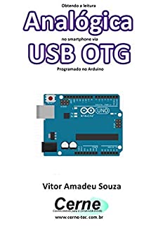 Livro Obtendo a leitura Analógica no smartphone via USB OTG Programado no Arduino