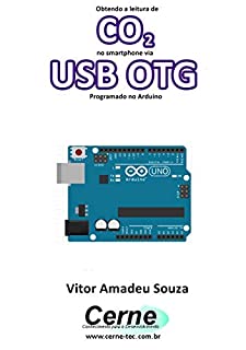 Obtendo a leitura de CO2 no smartphone via USB OTG Programado no Arduino