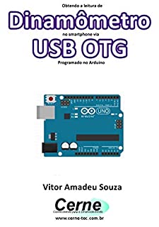 Obtendo a leitura de Dinamômetro no smartphone via USB OTG Programado no Arduino