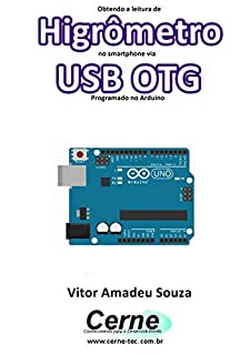 Livro Obtendo a leitura de Higrômetro no smartphone via USB OTG Programado no Arduino