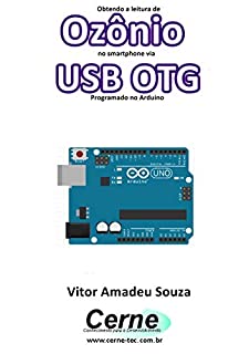 Obtendo a leitura de Ozônio no smartphone via USB OTG Programado no Arduino