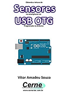 Obtendo a leitura de Sensores no smartphone via USB OTG Programado no Arduino