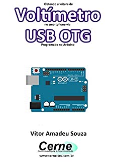 Livro Obtendo a leitura de Voltímetro no smartphone via USB OTG Programado no Arduino
