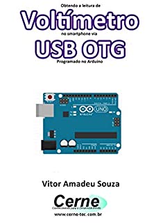 Obtendo a leitura de Voltímetro no smartphone via USB OTG Programado no Arduino