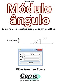 Livro Obtendo o  Módulo e ângulo De um número complexo programado em Visual Basic