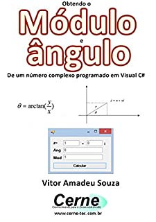 Livro Obtendo o  Módulo e ângulo De um número complexo programado em Visual C#