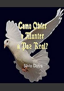 Livro Como Obter E Manter A Paz Real?