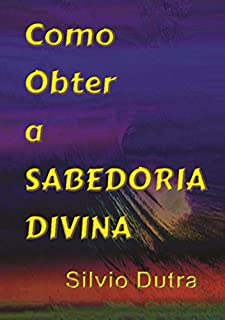 Livro Como Obter A Sabedoria Divina