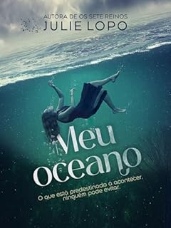 Livro Meu Oceano: O que está predestinado a acontecer, ninguém pode evitar