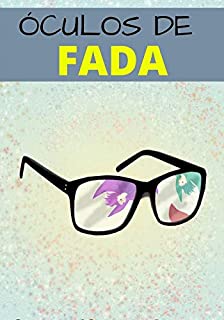 Livro Óculos de Fada: Um Mundo Cheio de Fantasias