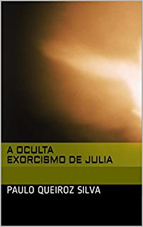 Livro A OcultaExorcismo de Julia