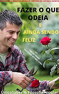 Livro FAZER O QUE ODEIA : E AINDA SENDO FELIZ