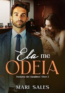 Livro Ela me Odeia (Escritório dos Garanhões Livro 2)