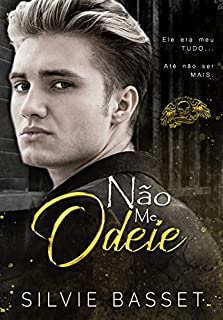 Livro Não me Odeie: Livro 2 - Enemies to Lovers