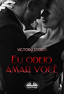 Livro Eu Odeio Amar Você