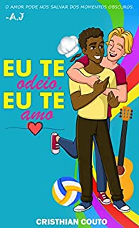 Livro Eu te odeio, Eu te amo